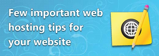 Few important web hosting tips for your website