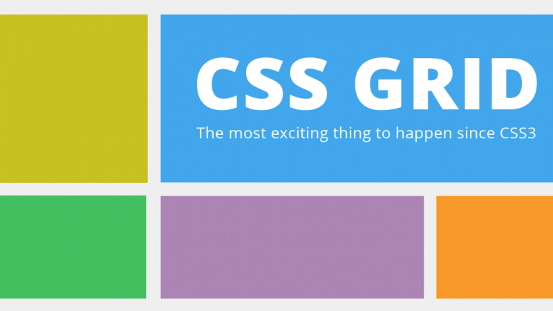 CSS Grid – The most exciting thing to happen since CSS3